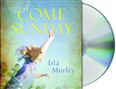 Come Sunday by Isla Morley