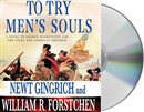 To Try Men's Souls by Newt Gingrich