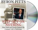 Step Out on Nothing by Byron Pitts