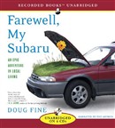 Farewell, My Subaru by Doug Fine