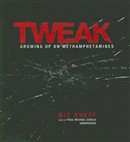 Tweak: Growing Up on Methamphetamines by Nic Sheff