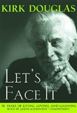 Let's Face It by Kirk Douglas