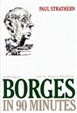 Borges in 90 Minutes by Paul Strathern