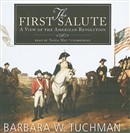 The First Salute: A View of the American Revolution by Barbara W. Tuchman