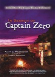 In Search of Captain Zero by Allan C. Weisbecker