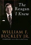 The Reagan I Knew by William F. Buckley, Jr.