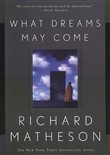 What Dreams May Come by Richard Matheson