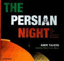 The Persian Night: Iran Under the Khomeinist Revolution by Amir Taheri