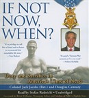 If Not Now, When?: Duty and Sacrifice in America's Time of Need by Jack Jacobs