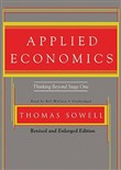 Applied Economics: Second Edition by Thomas Sowell
