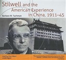 Stilwell and the American Experience in China, 1911-45 by Barbara W. Tuchman