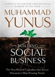Building Social Business by Muhammad Yunus