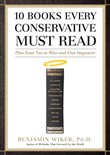 10 Books Every Conservative Must Read by Benjamin Wiker