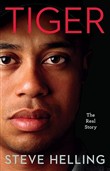 Tiger: The Triumphs and Trials of an American Icon by Steve Helling