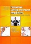Persuasive Selling and Power Negotiation by Brian Tracy