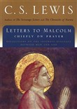 Letters to Malcolm: Chiefly on Prayer by C.S. Lewis