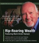 Rip-Roaring Wealth by Mark Victor Hansen