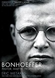 Bonhoeffer: Pastor, Martyr, Prophet, Spy by Eric Metaxas