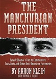 The Manchurian President by Aaron Klein