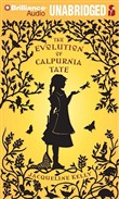 The Evolution of Calpurnia Tate by Jacqueline Kelly
