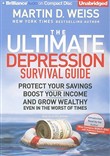 The Ultimate Depression Survival Guide by Martin Weiss