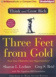 Three Feet from Gold: Turn Your Obstacles Into Opportunities! by Sharon L. Lechter