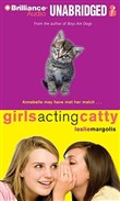 Girls Acting Catty by Leslie Margolis