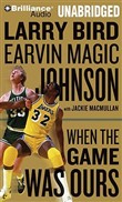 When the Game Was Ours by Larry Bird