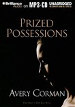 Prized Possessions by Avery Corman