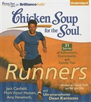 Chicken Soup for the Soul: Runners - 31 Stories of Adventure, Comebacks, and Family Ties by Jack Canfield