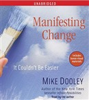 Manifesting Change by Mike Dooley