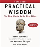 Practical Wisdom by Barry Schwartz