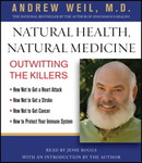 Natural Health, Natural Medicine by Andrew Weil