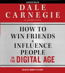 How To Win Friends and Influence People in the Digital Age by Dale Carnegie