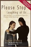 Please Stop Laughing at Us by Jodee Blanco