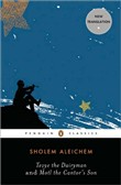 Tevye the Dairyman and Motl the Cantor's Son by Sholem Aleichem