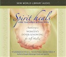 Spirit Heals by Meredith L. Young-Sowers