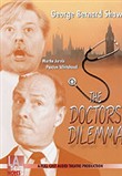 The Doctor's Dilemma by George Bernard Shaw