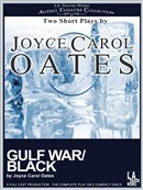 Gulf War and Black by Joyce Carol Oates