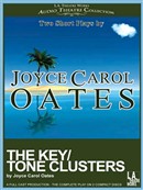 The Key/Tone Clusters by Joyce Carol Oates