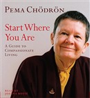 Start Where You Are by Pema Chodron