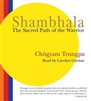 Shambhala: The Sacred Path of the Warrior by Chogyam Trungpa