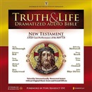 Truth and Life Dramatized Audio Bible: New Testament