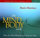 The Mind-Body Code by Mario Martinez