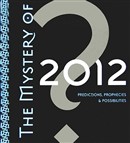 The Mystery of 2012 by John Major Jenkins