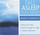 Fall Asleep, Stay Asleep by Martin L. Rossman