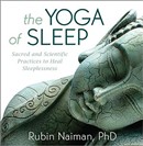 The Yoga of Sleep by Rubin Naiman