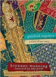 Patched Together by Brennan Manning