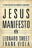 Jesus Manifesto by Leonard Sweet