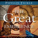 The Great Emergence: How Christianity Is Changing and Why by Phyllis Tickle